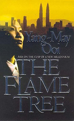 The Flame Tree Yang-May Ooi