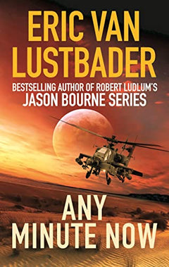 Any Minute Now - Eric Van Lustbader
