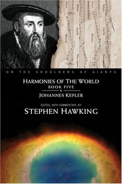 Harmonies Of The World Johannes Kepler Stephen Hawking