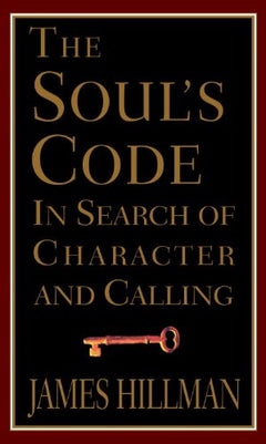 The soul's code James Hillman