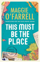 This Must Be the Place Maggie O'Farrell