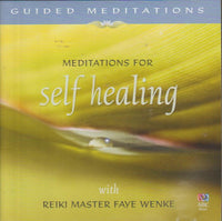 Reiki Master Faye Wenke - Meditations for Self Healing (Audiobook - CD)