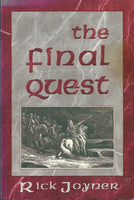 The final quest. - Rick Joyner