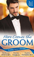 Here Comes the Groom - Wedding Party Collection Rebecca Winters