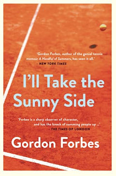 I'll Take the Sunny Side Gordon Forbes