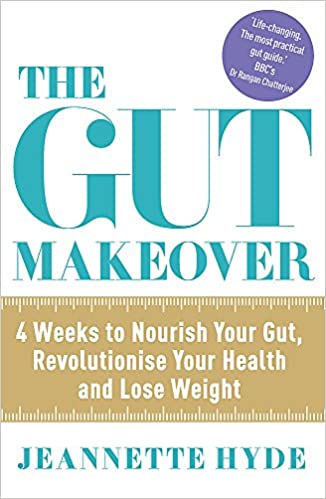 The Gut Makeover  Jeannette Hyde