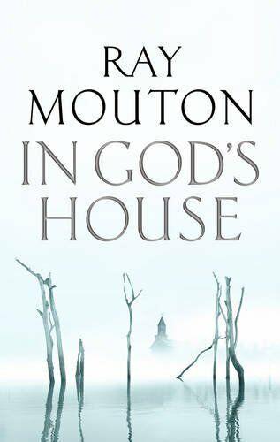 In God's House Ray Mouton