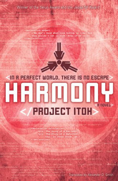 Harmony Project Itoh translated by Alexander O Smith