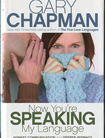 Now You Are Speaking My Language Gary Chapman