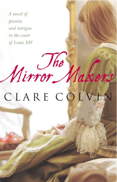 The Mirror Makers Colvin, Clare