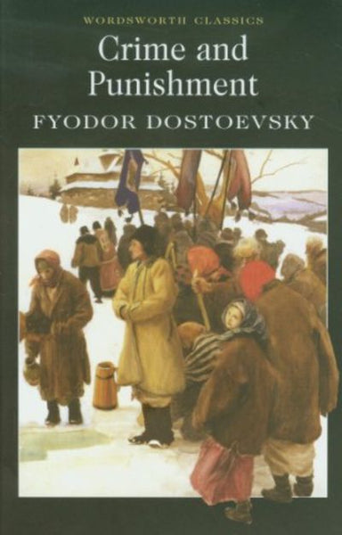 Crime and Punishment Fyodor Dostoevsky