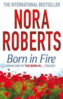 Born in Fire - Nora Roberts