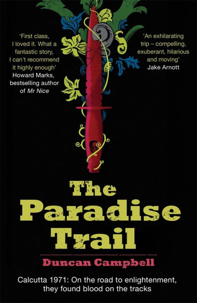 The Paradise Trail Duncan Campbell
