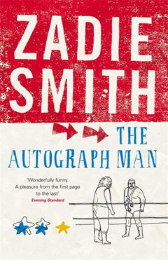 The Autograph Man Zadie Smith