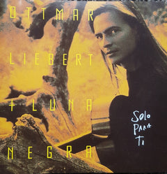 Ottmar Liebert & Luna Negra - Solo Para Ti
