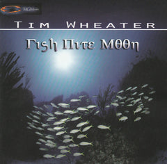 Tim Wheater - Fish Nite Moon
