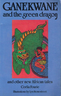 Ganekwane And The Green Dragon Corlia Fourie