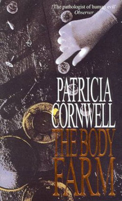 The Body Farm Patricia Daniels Cornwell