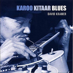 David Kramer - Karoo Kitaar Blues