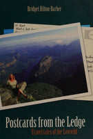 Postcards from the Ledge Travel Tales of the Lowveld Bridget Hilton-Barber