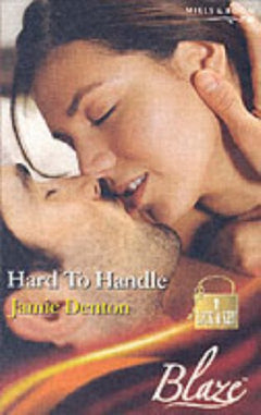 Hard to Handle (Blaze Romance) Jamie Denton