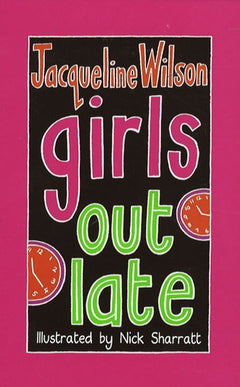 Girls out late Jacqueline Wilson