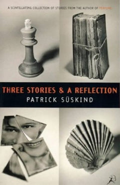 Three Stories and a Reflection - Patrick Suskind