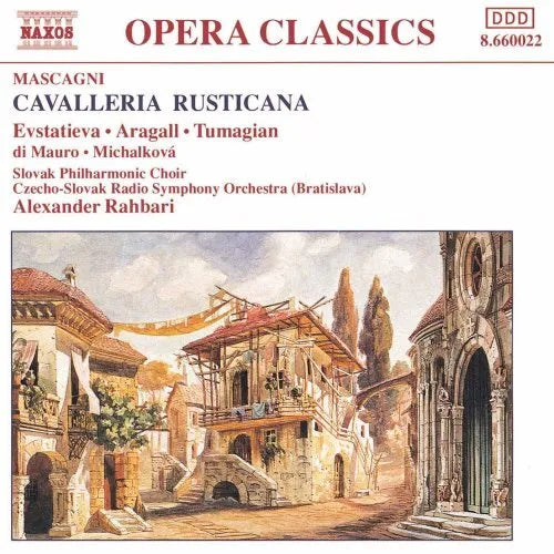 Mascagni, Alexander Rahbari, Czecho-Slovak Radio Symphony Orchestra (Bratislava) - Cavalleria Rusticana
