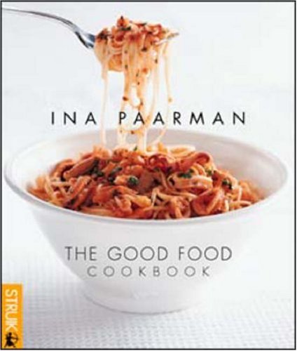 The Good Food Cookbook Ina Paarman