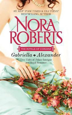 Gabriella & Alexander Nora Roberts