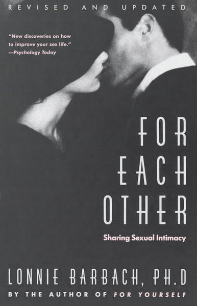 For Each Other: Sharing Sexual Intimacy - Lonnie Barbach