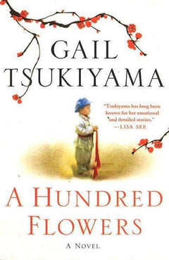 Hundred Flowers Gail Tsukiyama