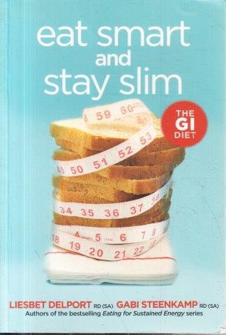 Eat Smart And Stay Slim Liesbet Delport Gabi Steenkamp