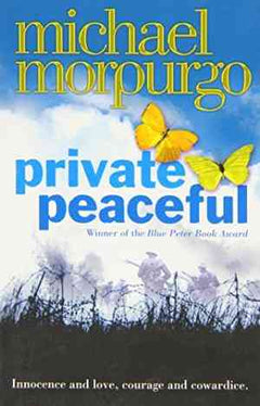 Private Peaceful  Michael Morpurgo