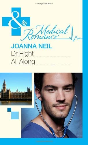 Dr Right All Along Joanna Neil
