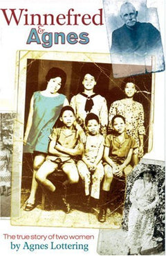 Winnefred & Agnes The True Story of Two Women - Agnes Lottering