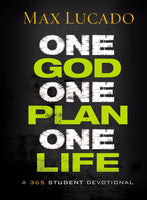 One God One Plan One Life - Max Lucado