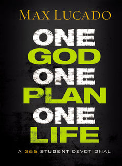 One God One Plan One Life - Max Lucado