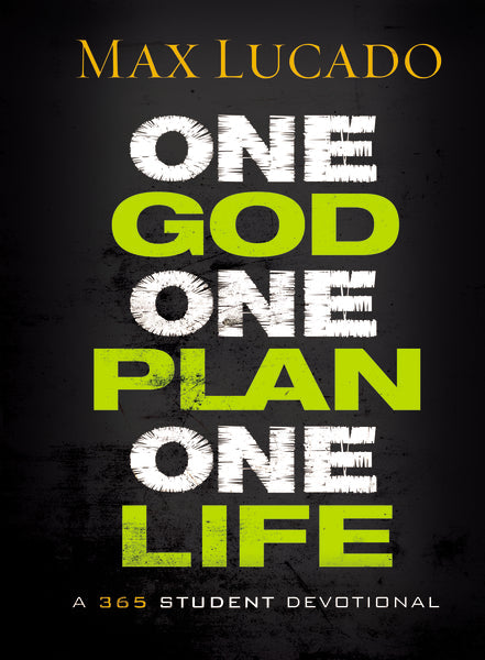 One God One Plan One Life - Max Lucado