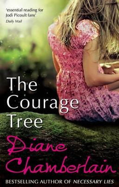 Courage Tree Diane Chamberlain