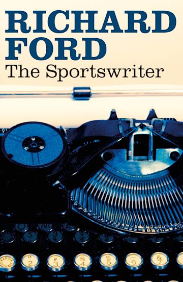 The Sportswriter Richard Ford