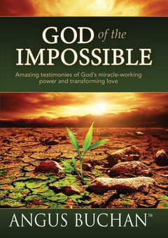 God Of The Impossible - Angus Buchan