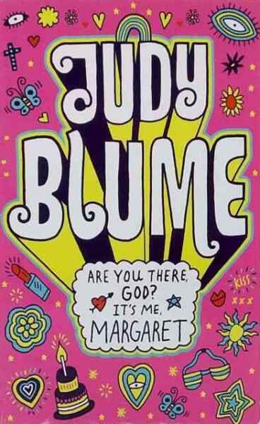 Are You There, God? It's Me, Margaret Judy Blume