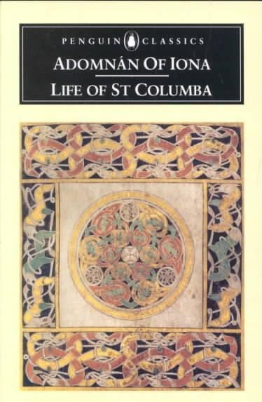 Life of St. Columba Adomnan of Iona