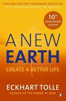 A New Earth Create a Better Life Eckhart Tolle