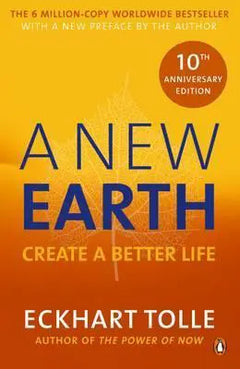 A New Earth Create a Better Life Eckhart Tolle