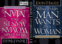 What Every Woman Wants in a Man/What Every Man Wants in a Woman John Hagee & Diana Hagee