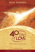 40 Days of Love Study Guide: We Were Made for Relationships - Rick Warren
