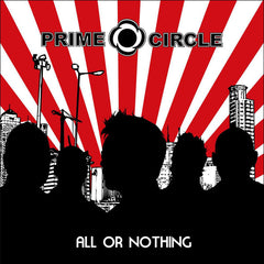 Prime Circle - All Or Nothing