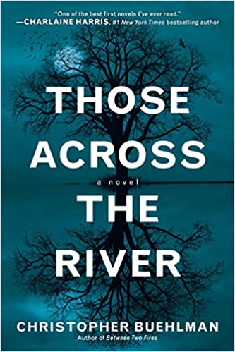 Those Across the River Christopher Buehlman